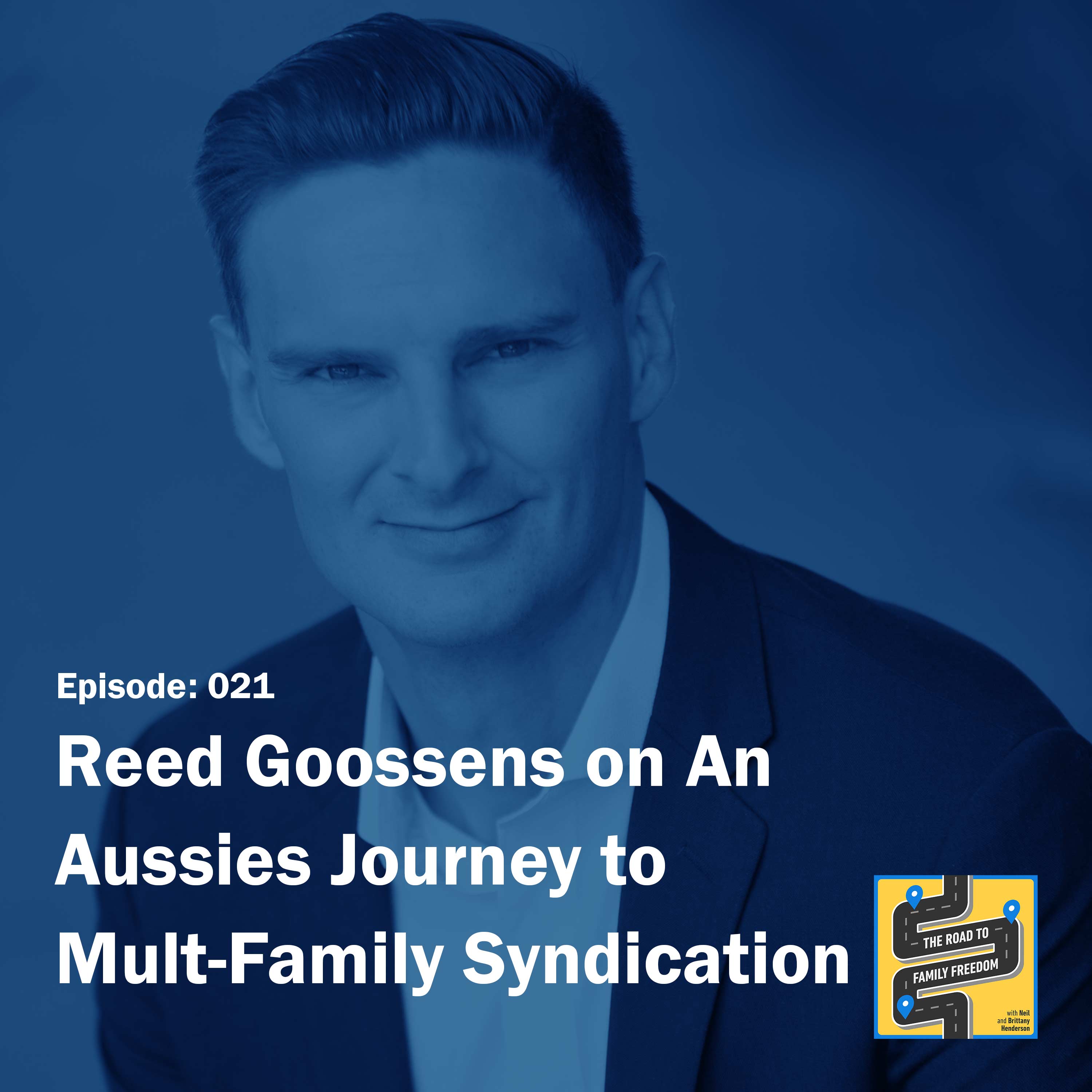 An Aussie’s Journey to Multi-Family Syndication with Reed Goossens