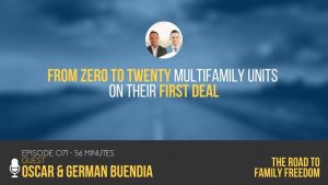 From Zero to Twenty Multifamily Units On Their First Deal with German and Oscar Buendia - Feature Image