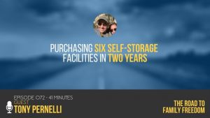 Purchasing Six Self-Storage Facilities in Two Years with Tony Pernelli - Feature Image